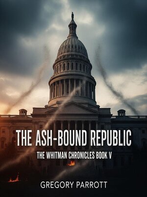 cover image of The Ash-Bound Repbulic